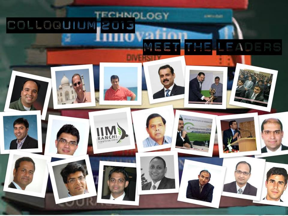 Colloquium 2013 - Meet the Leaders, IIM Ranchi