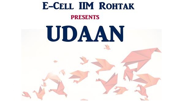 IIM Rohtak creates platform for Entrepreneurial takeoff with ‘Udaan’ 2014