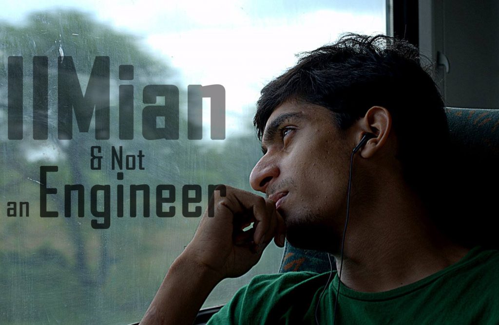 IIMian and Not an Engineer
