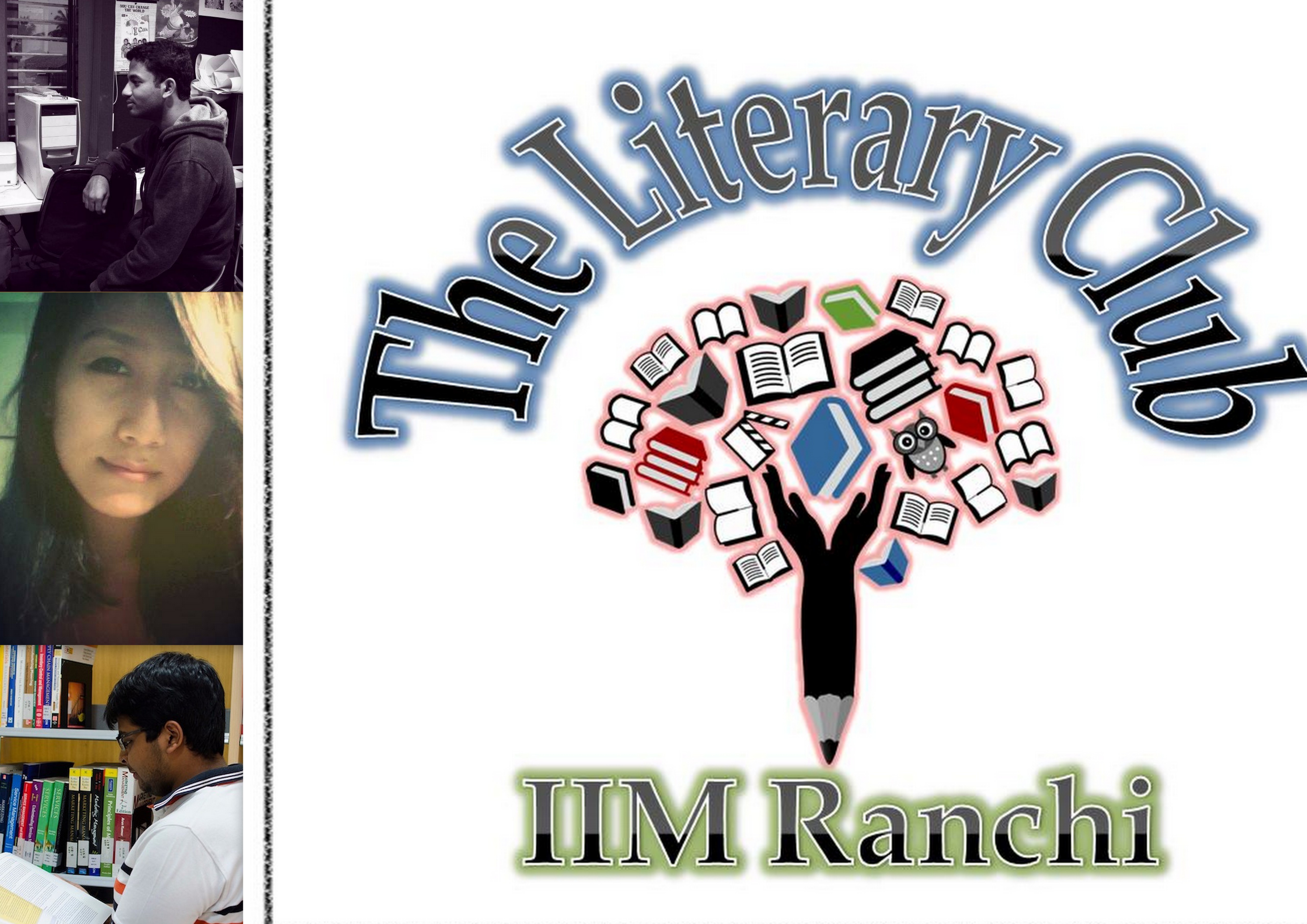 "The Literary Club" of IIM Ranchi - The words of a Literati..