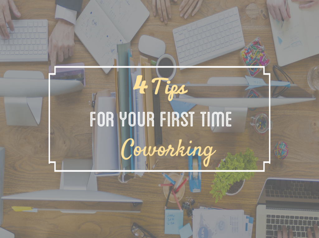 4 Tips for your First day Coworking