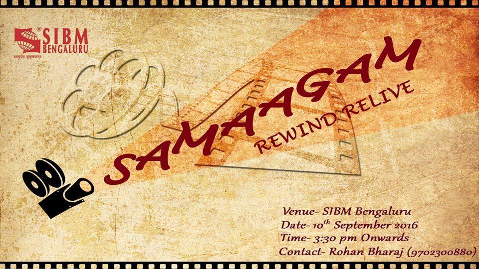 Rewind, Relive At Samaagam 2016 - SIBM Bengaluru