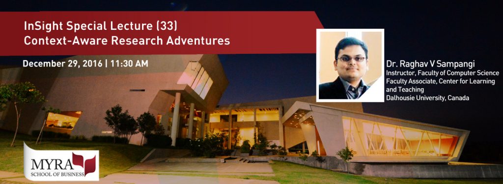 InSight Talk(33) | Context-Aware Research Adventures | Dr. Raghav Sampangi, Dalhousie University | Dec 29, 2016