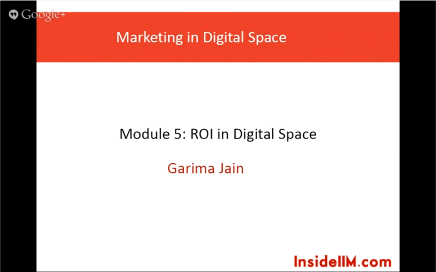 Marketing in the Digital Space - Module 5 (Final) - Measuring ROI