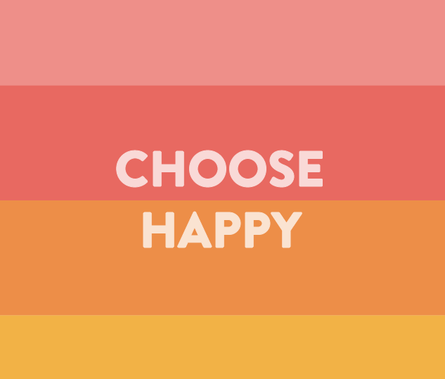 A 2-Minute Read: For A Happier You