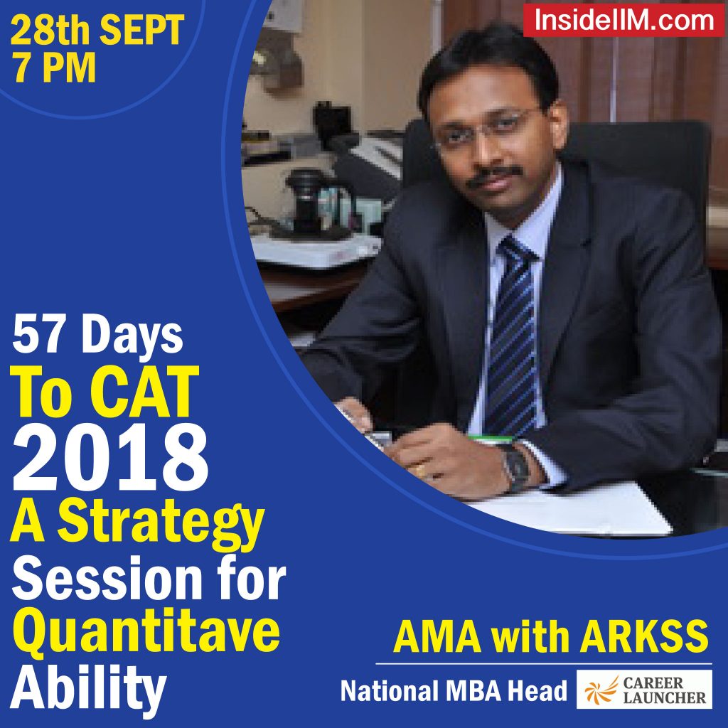 57 Days To CAT 2018 - A Strategy Session For Quantitative Ability