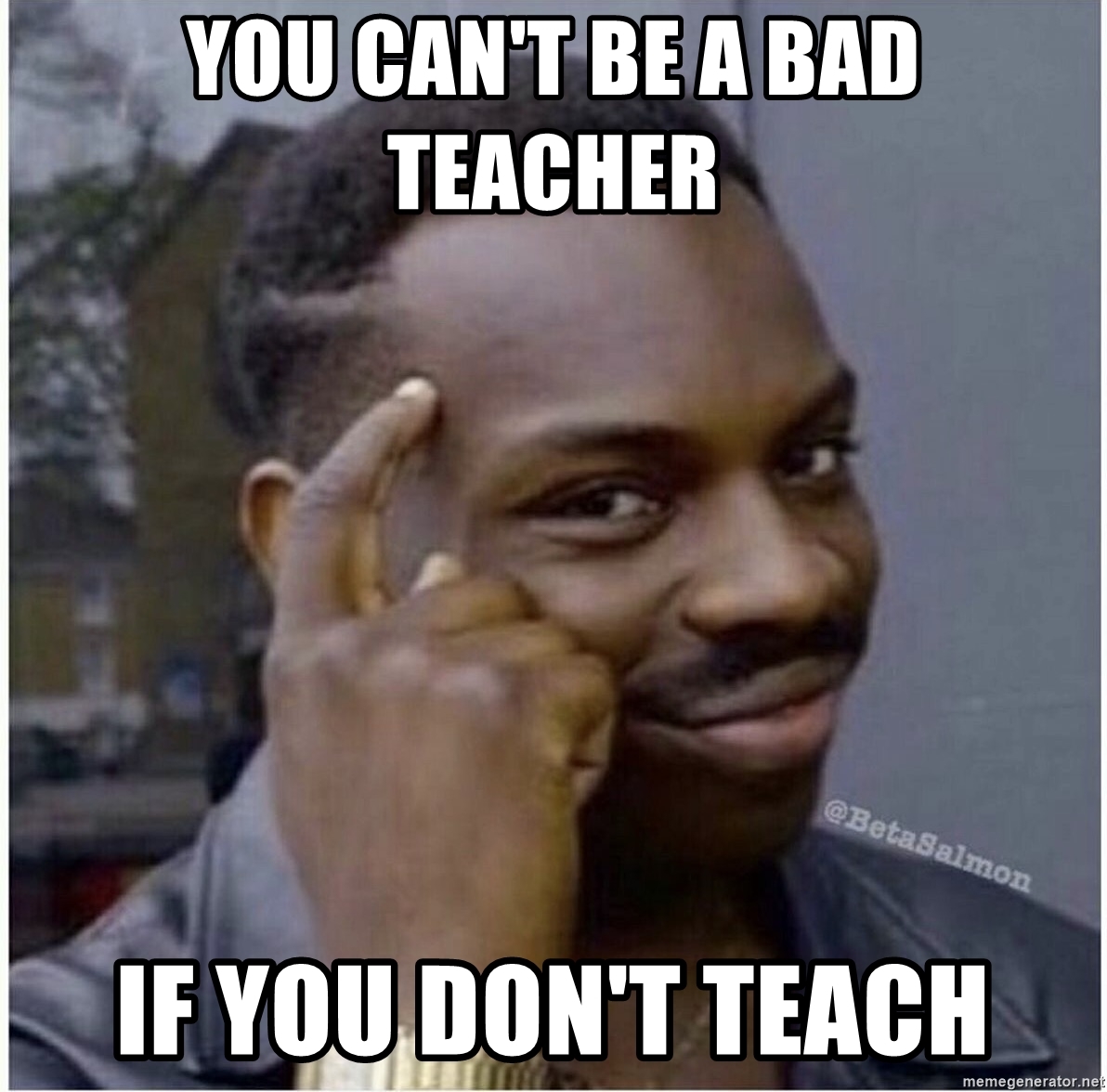 Cant please. Teacher Мем. Memes about teachers. Тичер Мем. Плохой учитель Мем.