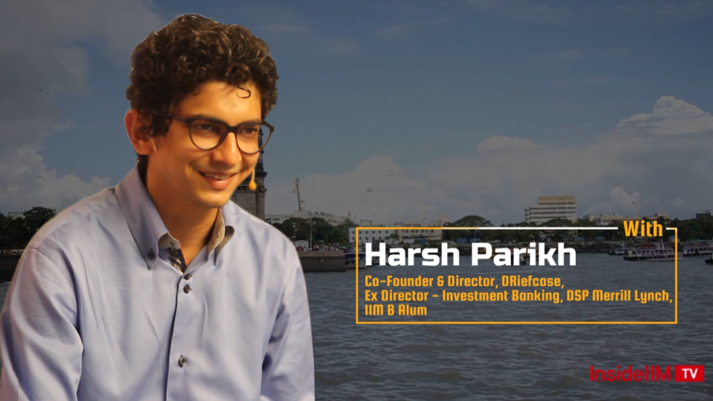 The Reality Of Investment Banking - Harsh Parikh, Ex-Director-IB, DSP Merrill Lynch - Part 1