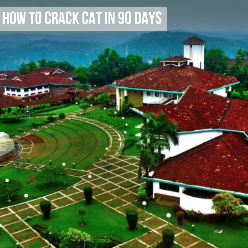 A Ninety Day Preparation Plan For CAT 2019