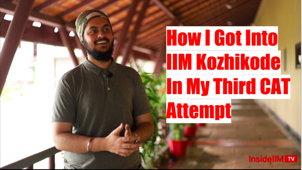 How I Got Into IIM Kozhikode In My 3rd CAT Attempt - Raunaq Singh