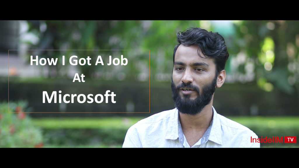 How I Got A Job At Microsoft -  Naman Agrawal, XLRI Jamshedpur