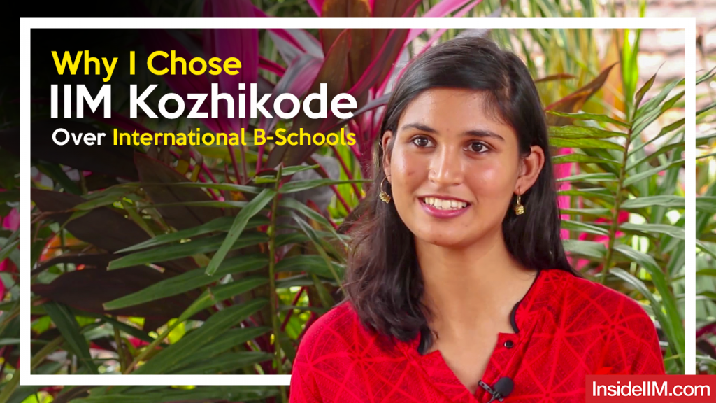 Why I Chose IIM Kozhikode Over International B-Schools - Ritu Shukla