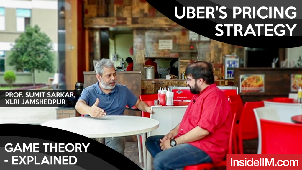 Game Theory - Explained | Uber's Pricing Strategy - Prof. Sumit Sarkar, XLRI Jamshedpur