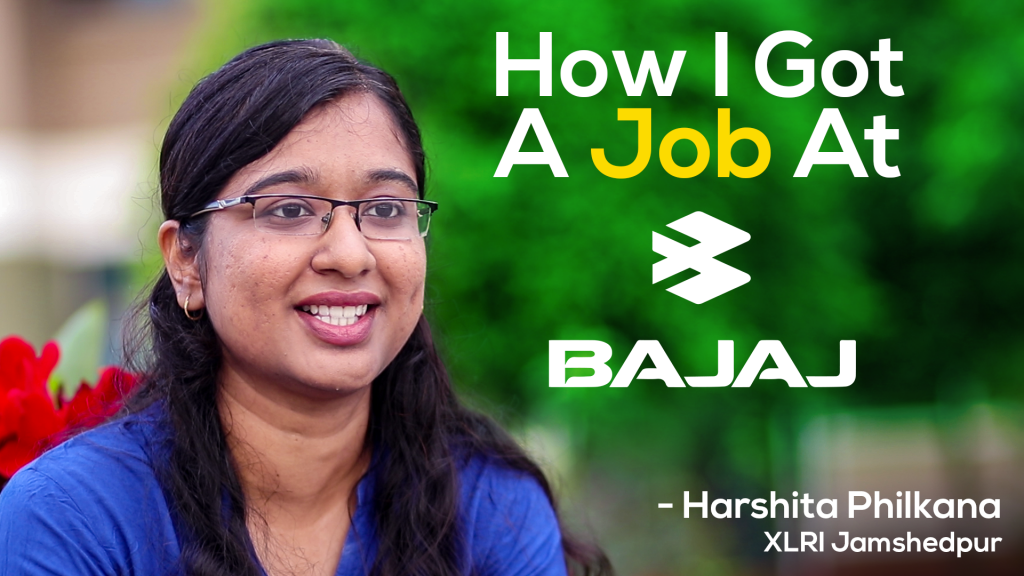 How I Got A Job At Bajaj Auto - Harshita Philkana, XLRI Jamshedpur