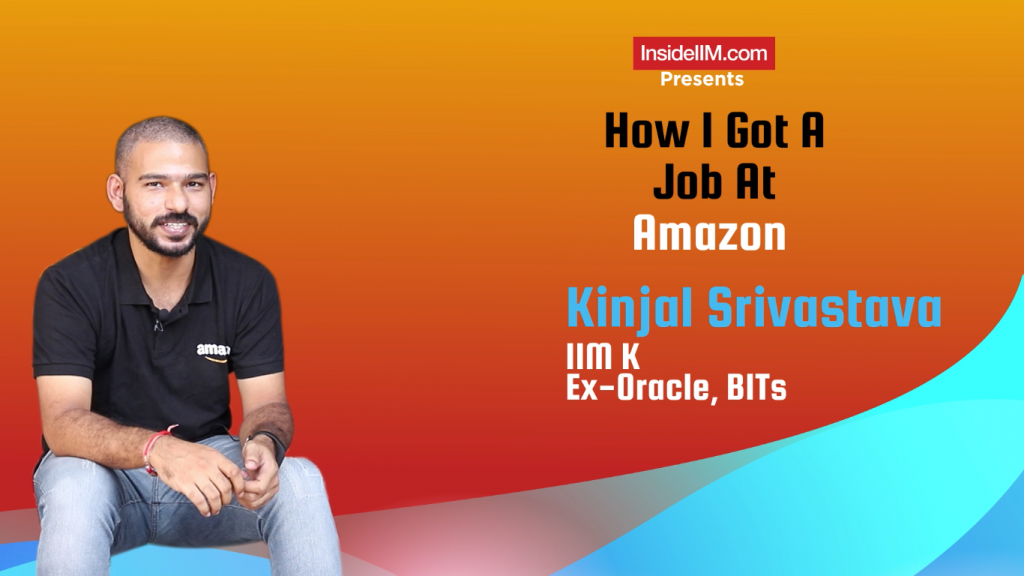 How I Got A Job At Amazon - Kinjal Srivastava, IIM Kozhikode