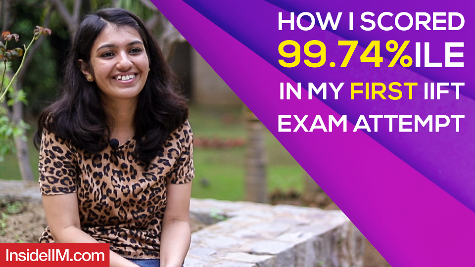 How I Scored 99.74 Percentile In My First IIFT Exam Attempt | Deeksha Bhale, IIFT Delhi