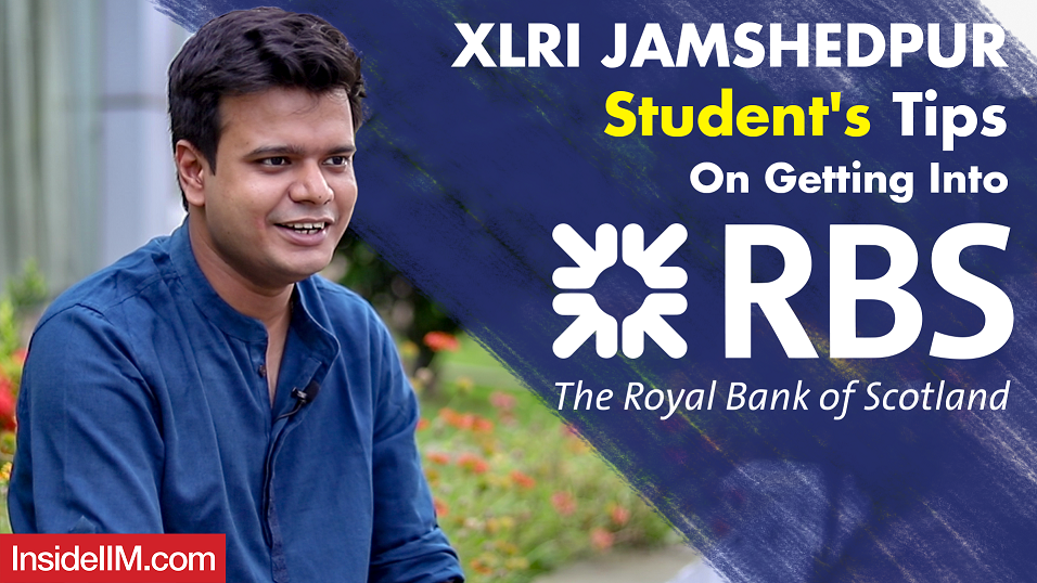 XLRI Jamshedpur Student's Tips On Getting Into The Royal Bank Of Scotland (RBS)