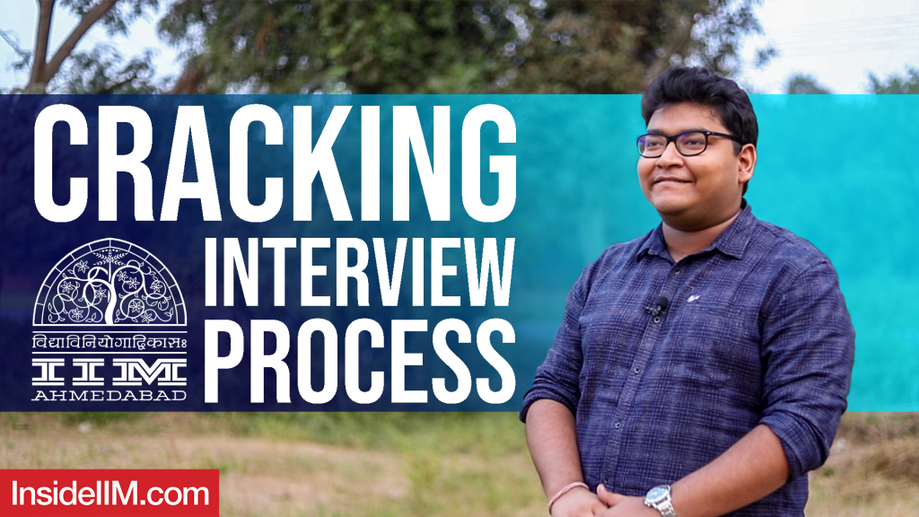 How I Cracked The IIM Ahmedabad Interview Process - Aayush Gupta, IIM A