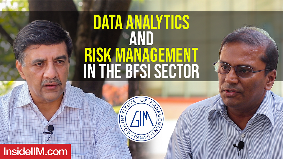 Data Analytics And Risk Management In The BFSI Sector | Prof. Kaushik D And Umesh M - Finance, GIM