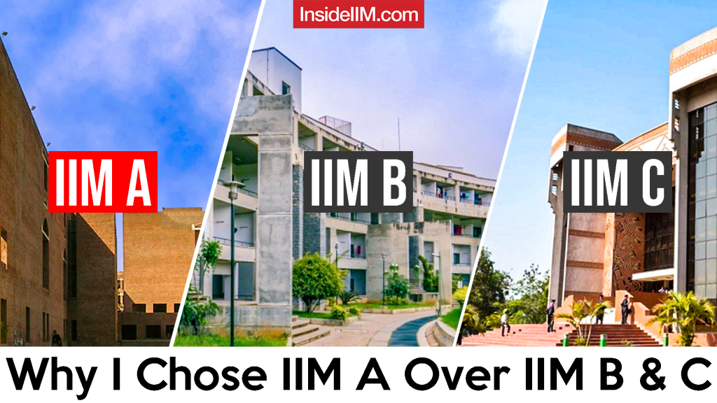 Why I Chose IIM - A Over IIM - B And C - Aayush Gupta, IIM Ahmedabad