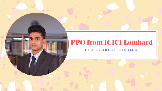 How I Bagged A PPO From ICICI Lombard - Aman Vats, IIM Ranchi