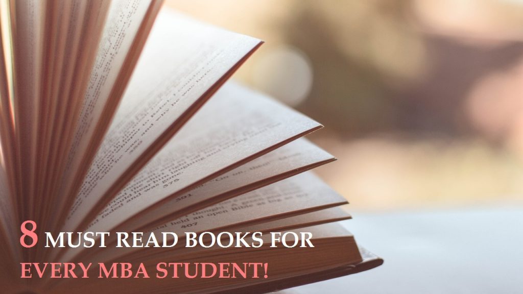 8 Must Read Books For Every MBA Student!