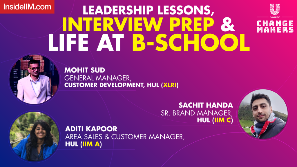 Leadership Lessons, Interview Prep And Life At B-School | HUL Change Makers Connect