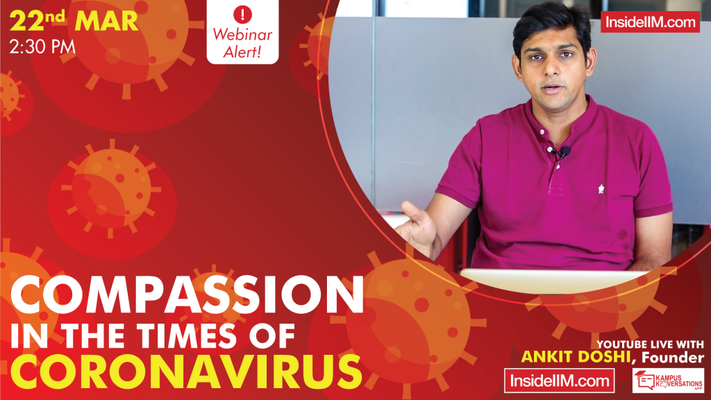 Compassion In The Times Of Coronavirus | Ankit Doshi, Founder: InsideIIM | Live Webinar