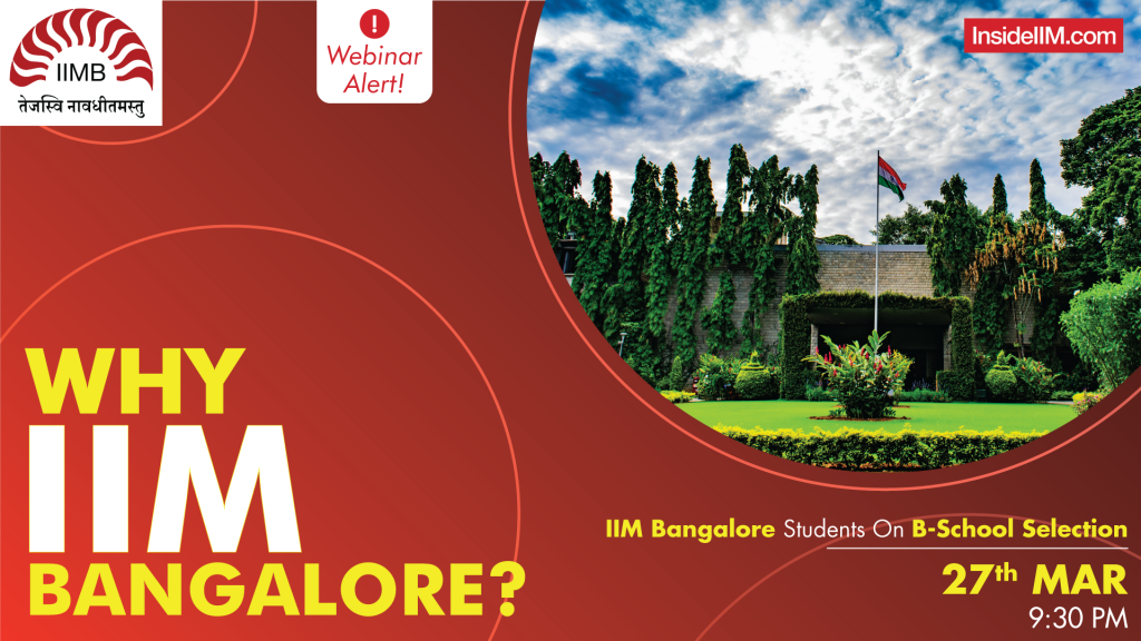 Why IIM Bangalore? - Live Webinar With IIM Bangalore Students On B-School Selection