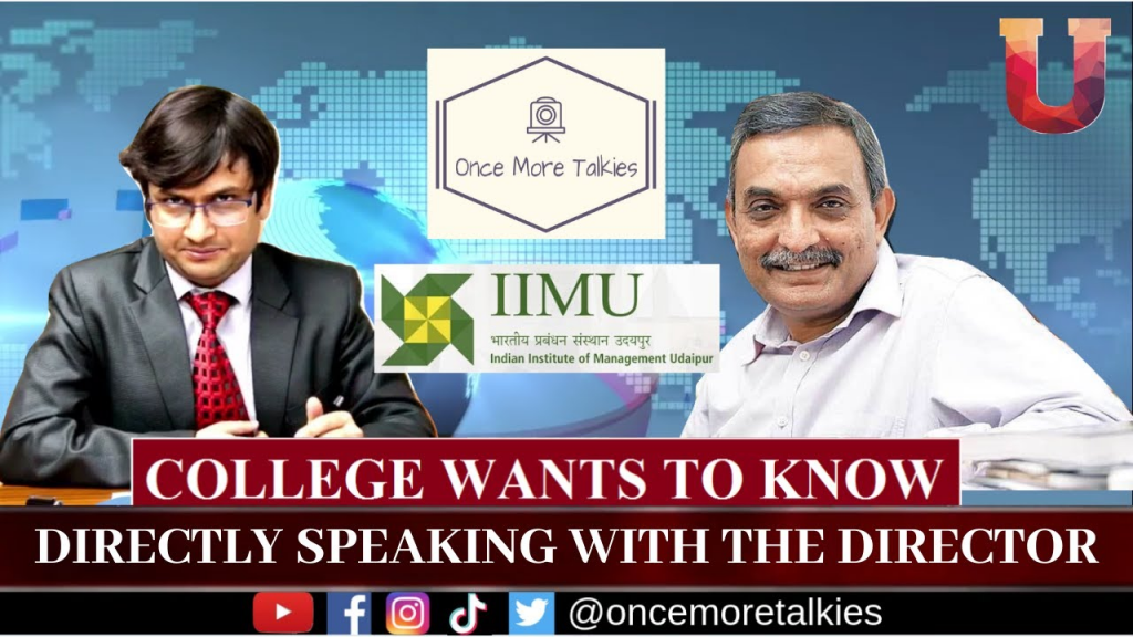 College Wants To Know E2: Directly Speaking With Director Ft. Dr. Janat Shah, Director, IIM Udaipur