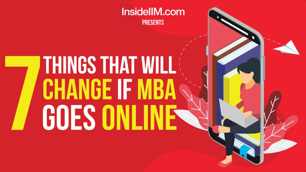 7 Changes To Expect If IIMs Shift MBA Online | MBA Online vs On-Campus