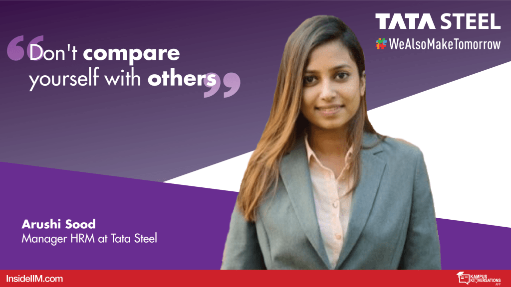 Don’t Compare Yourself With Others When You Start Your Corporate Career, Ft. Arushi Sood, Tata Steel
