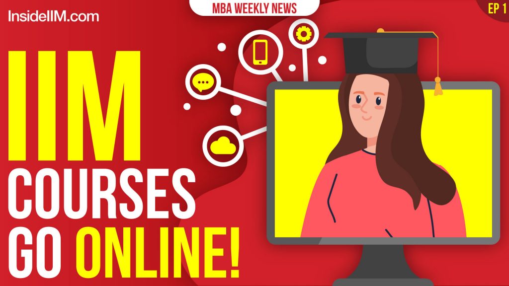 IIMs Adapt To Coronavirus Lockdown, Take Their Courses Online & More | MBA WEEKLY NEWS  Ep 1