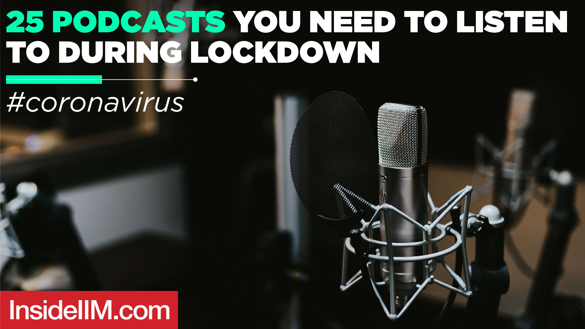 25 Podcasts You Need To Listen To Right Now