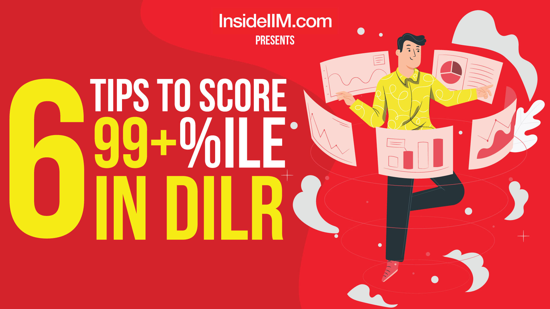 6 Crucial Tips To Score 99+ Percentile In DI-LR Of CAT 2020 | CAT Tips From Toppers