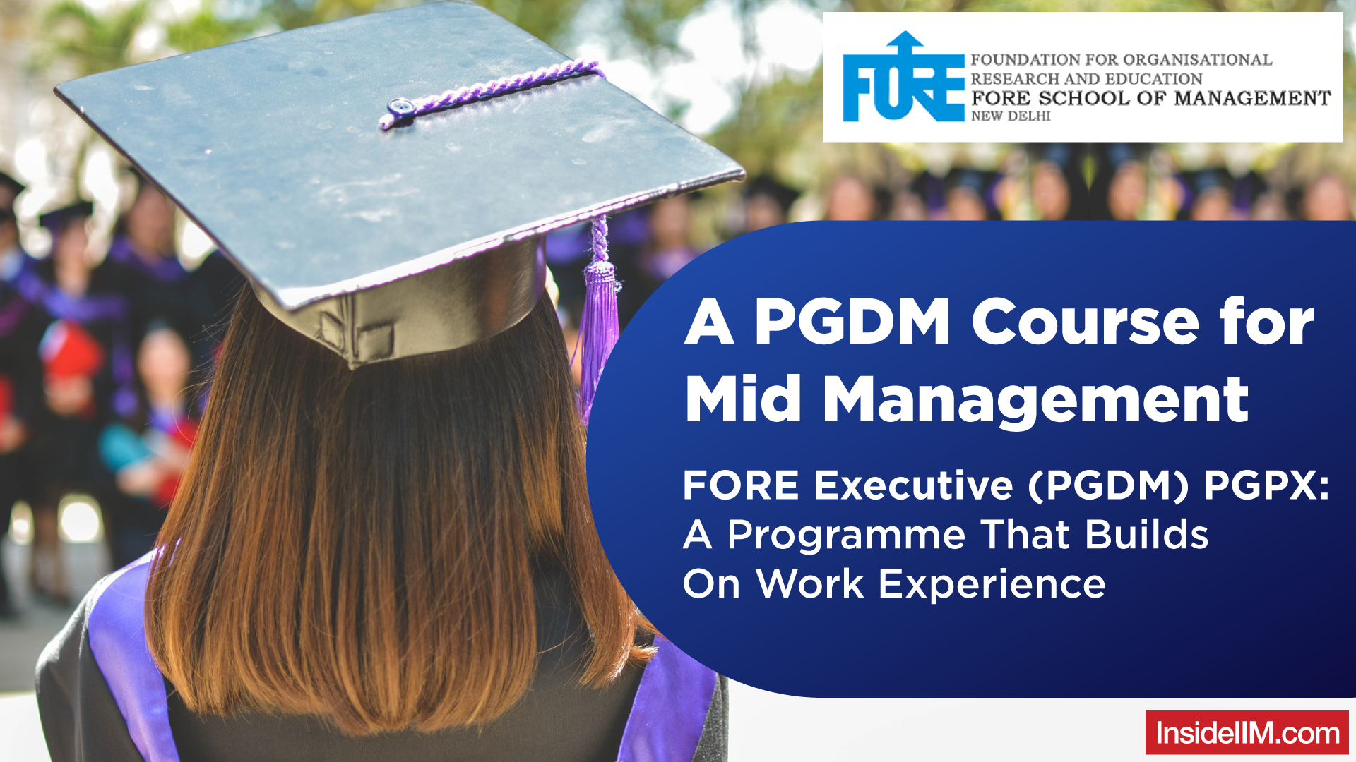 FORE Executive (PGDM) PGPX: A Programme That Builds On Work Experience