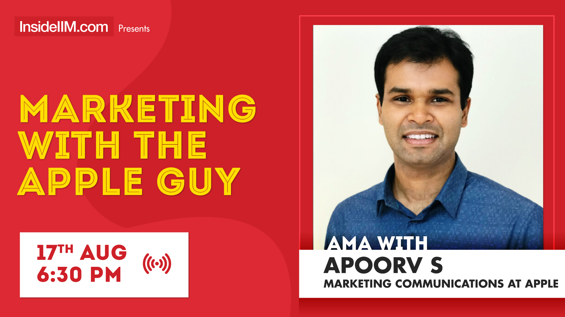 Marketing With The Apple Guy - AMA with Apoorv S, Marketing Communications at Apple