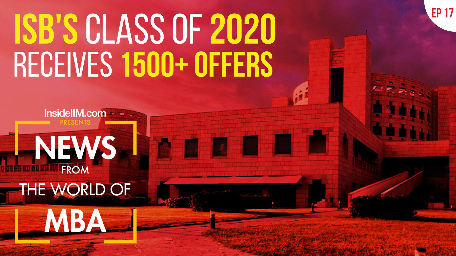 ISB's Class Of 2020 Gets 1500+ Offers, Key Updates On The Job Market, & More | MBA News Ep. 17