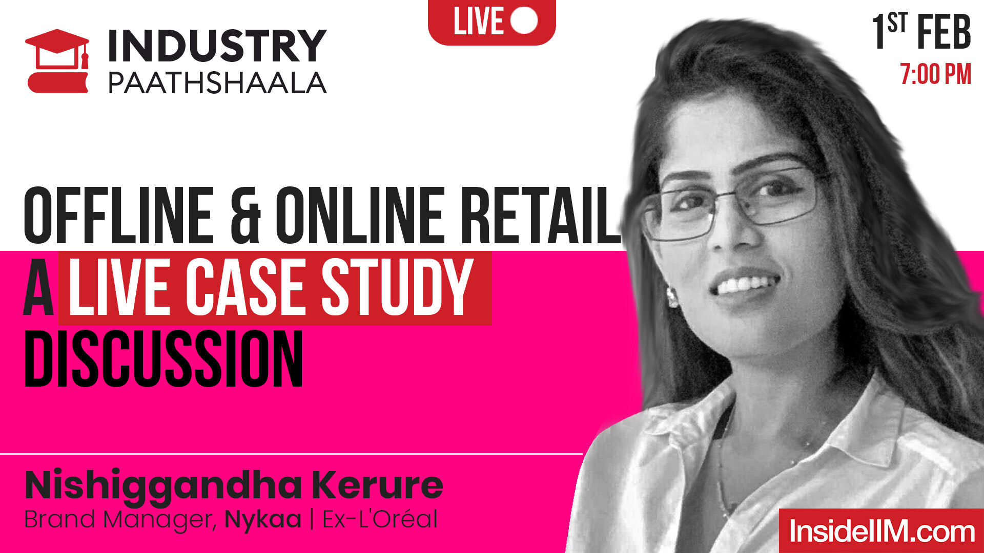 Offline & Online Retail | A Live Case Study Discussion Ft. Nishiggandha Kerure, Brand Manager, Nykaa, Ex-L’Oréal
