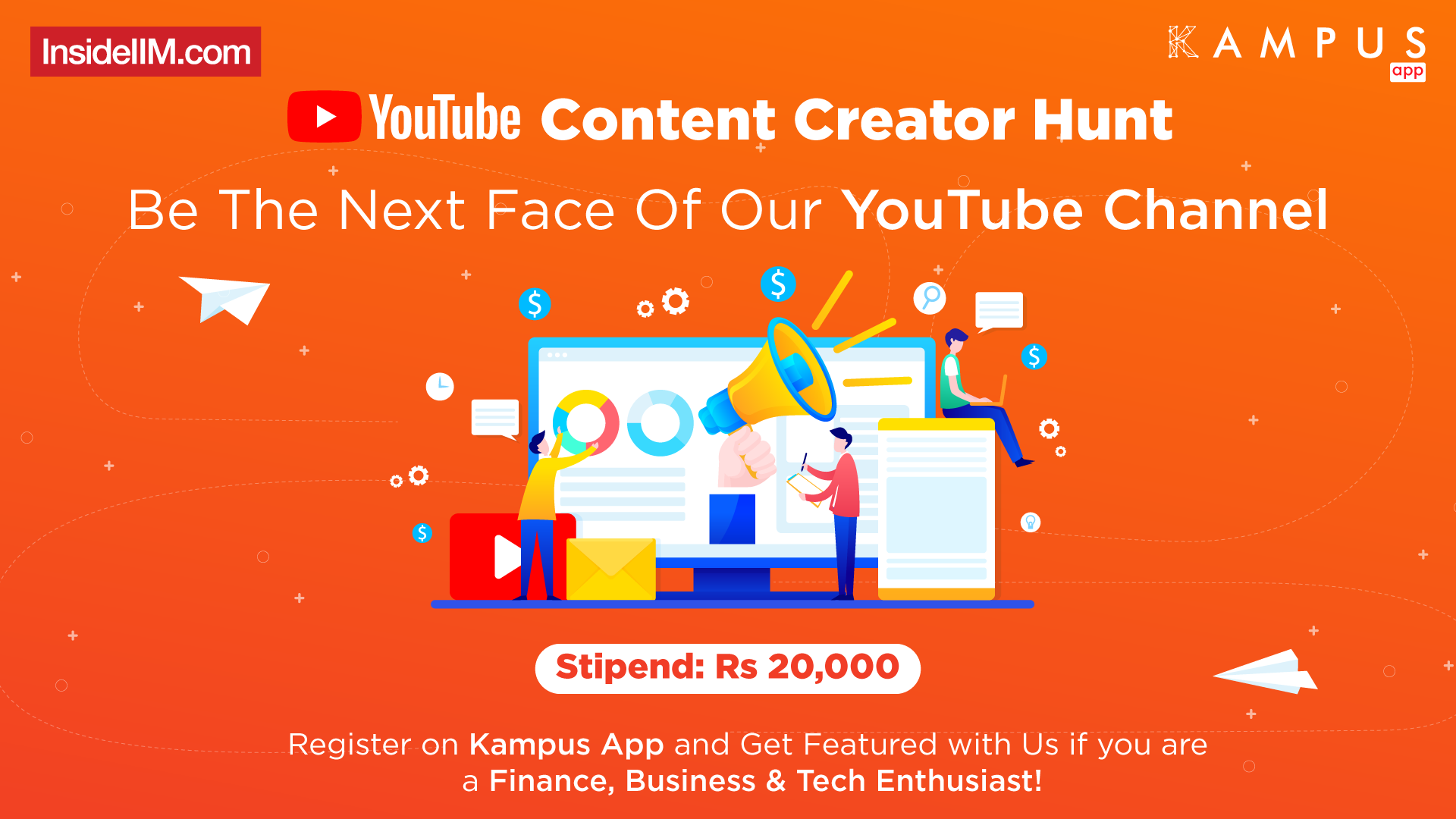 Are you willing to tell stories for us? InsideIIM's Youtube Content Creator Hunt Is Waiting For You