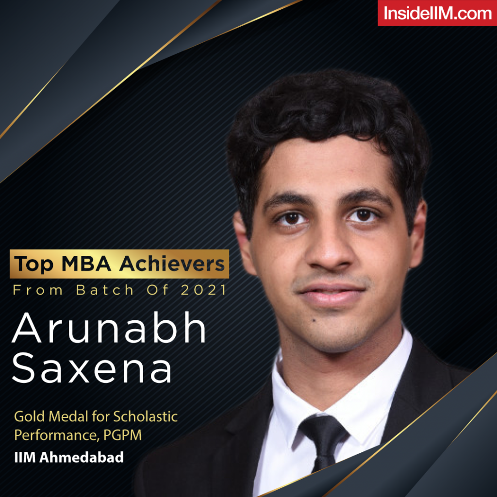 Arunabh Saxena - IIM A, Top MBA Achievers