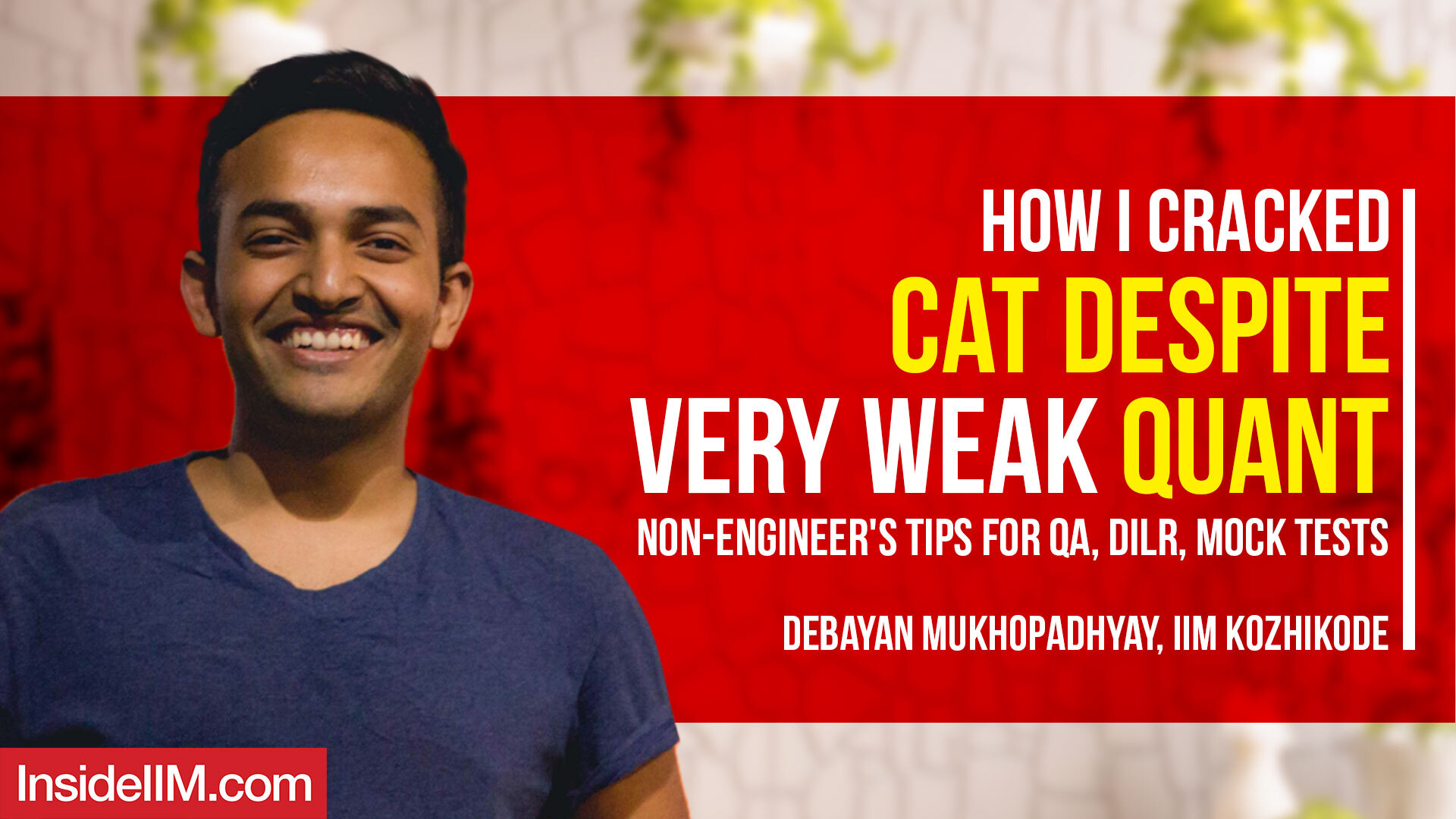 From 44 Percent In Maths In 12th To IIM Kozhikode | Non-Engineer's Mantra To Crack Quant, DILR For CAT