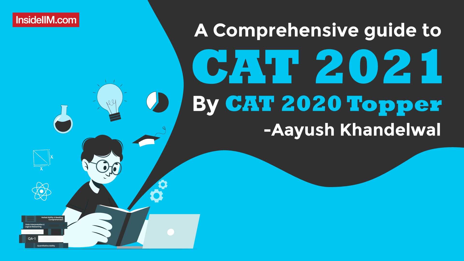 From Less than 50%ile In Mocks To 98.5%ile In VARC - Aayush Khandelwal, CAT'20 99.95%iler