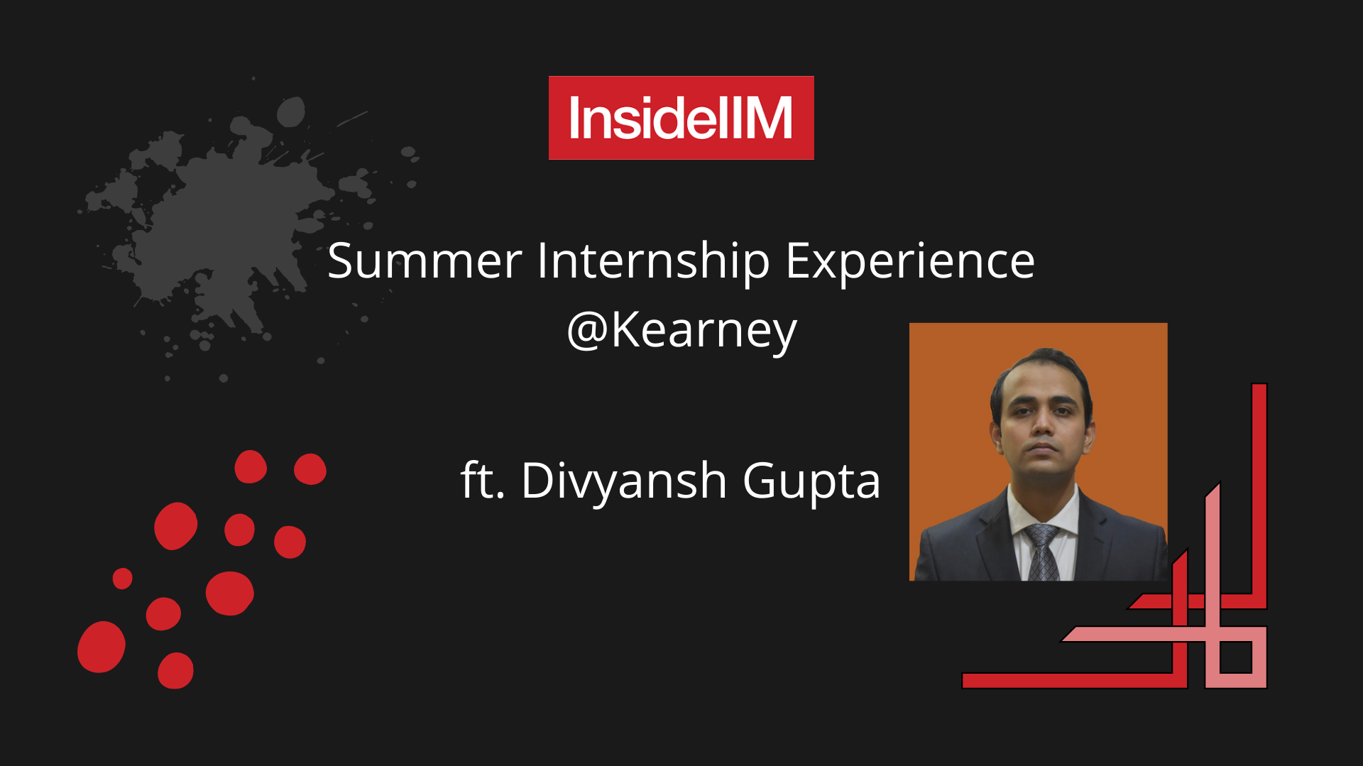 How I Bagged A PPO From Kearney - Ft. Divyansh Gupta, FMS '22