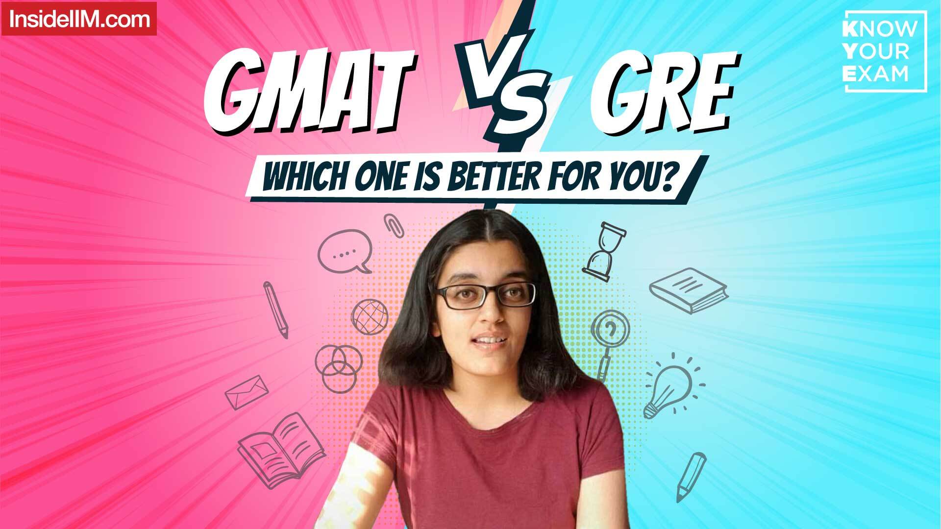 GMAT vs GRE | Exam Details & Factors To Consider Before Making A Choice