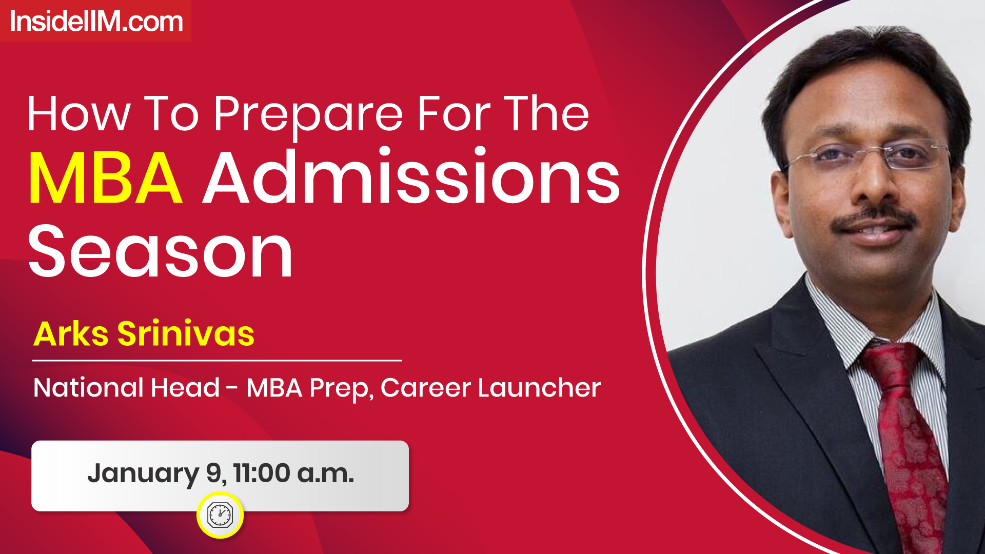 How To Prepare For MBA Admissions 2022 - Ft. Arks Srinivas, National Head - MBA At Career Launcher