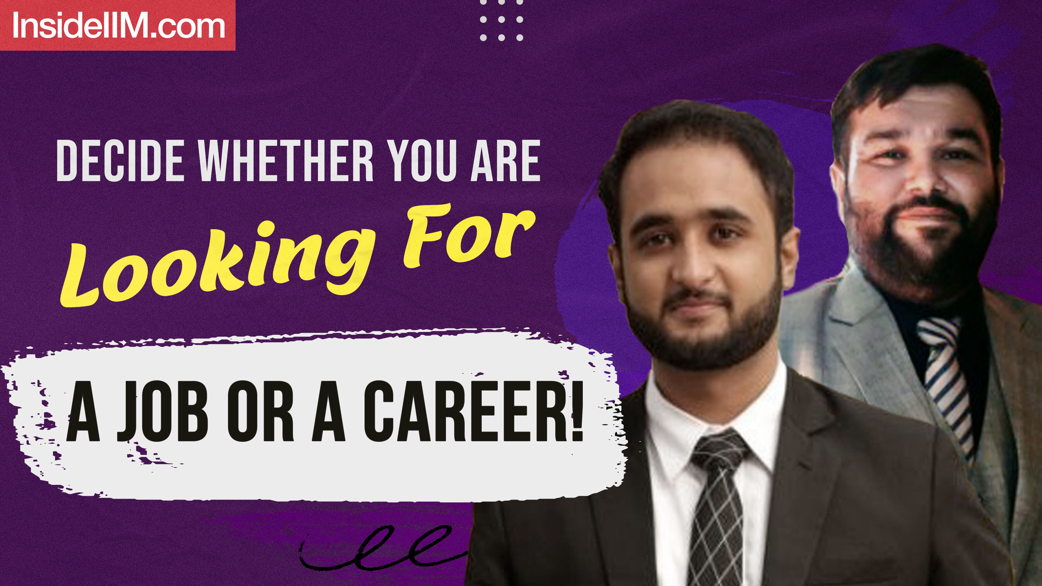 Think Beyond The First Job You Get Out of Your B-School, Ft. Ashish D (EY) & Sahil A (Asian Paints)