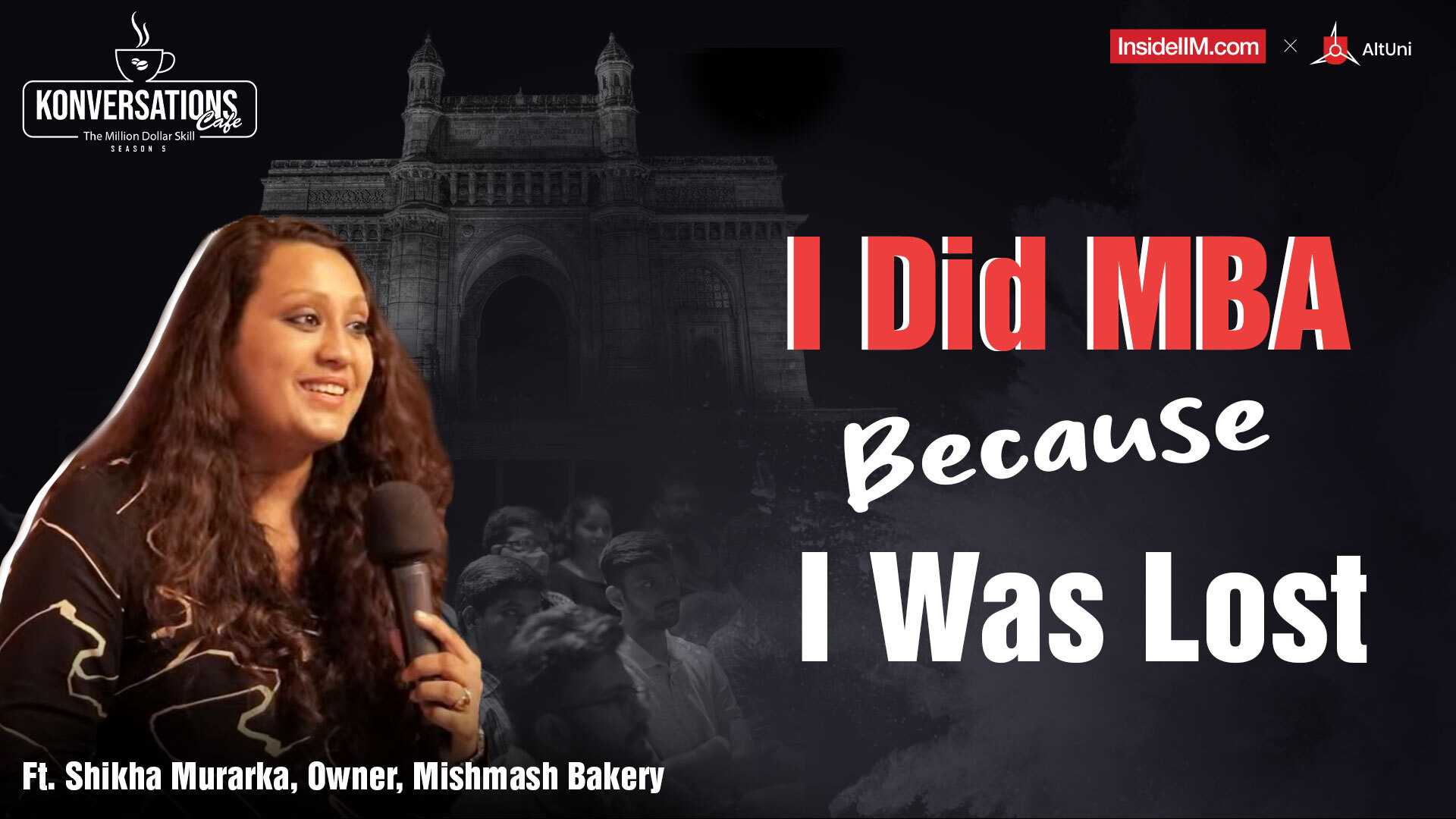 I Rejected A Godrej Job On Campus To Be An Entrepreneur,Ft. Shikha Murarka, Founder, Mishmash Bakery