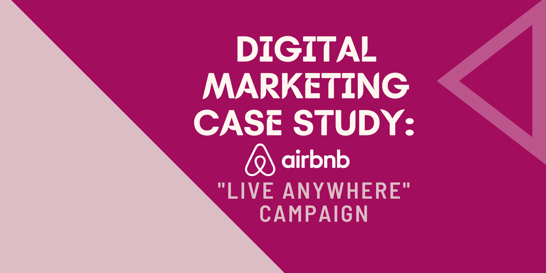 Decoded: How Airbnb's 'Live Anywhere' Campaign Boosted Long-Term Stays By 10%
