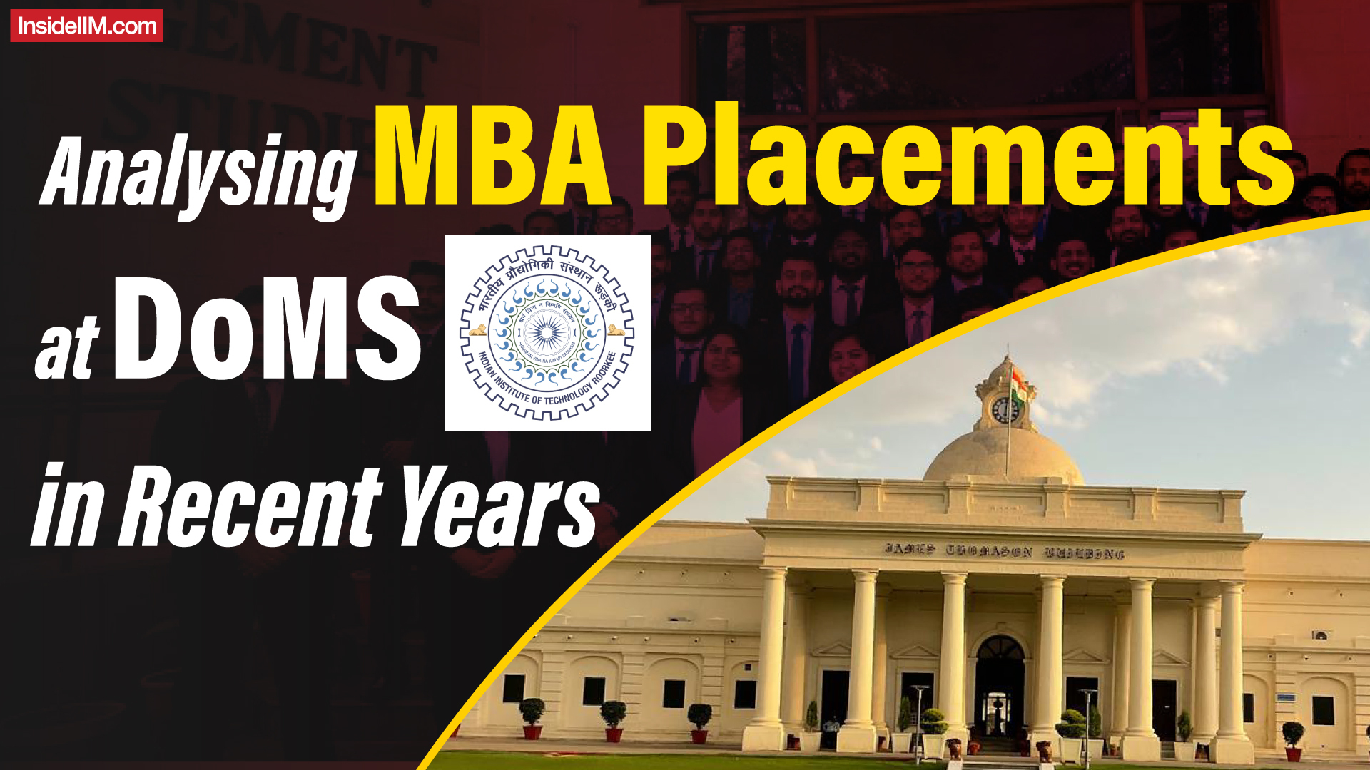 Analysing MBA Placements at DoMS IIT Roorkee in Recent Years